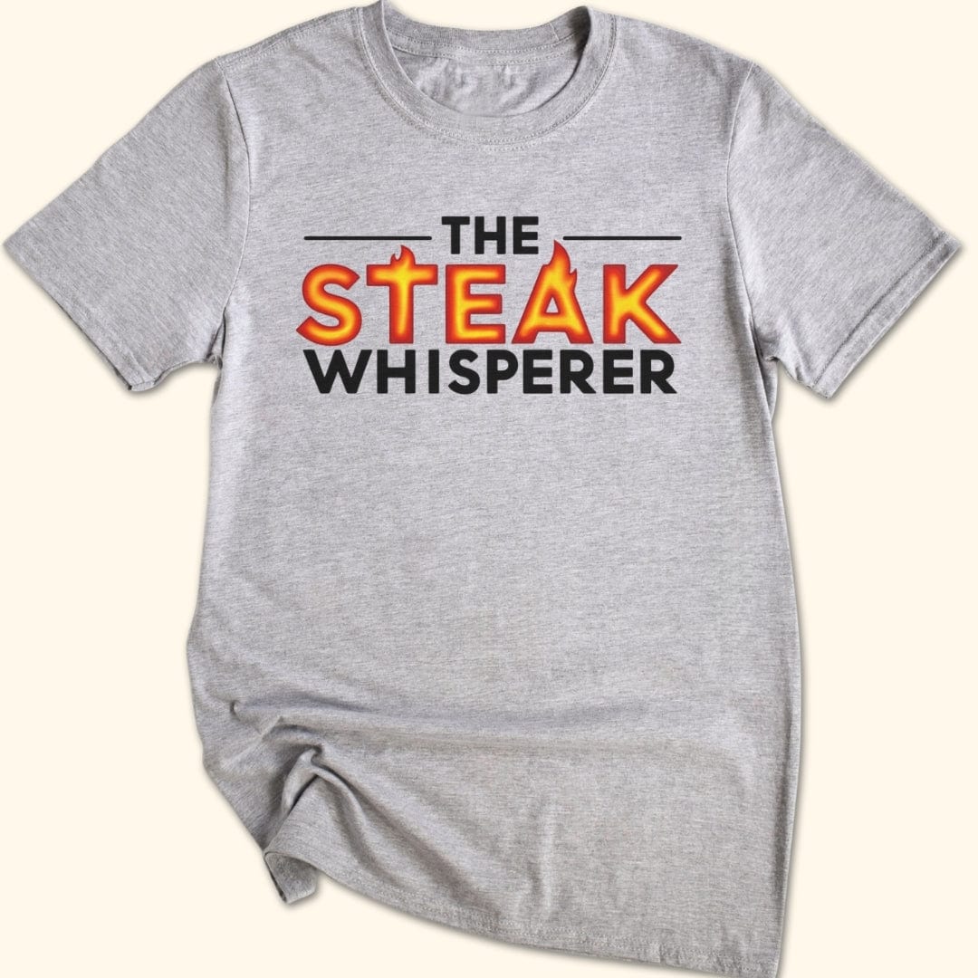 Steak Whisperer T-Shirt