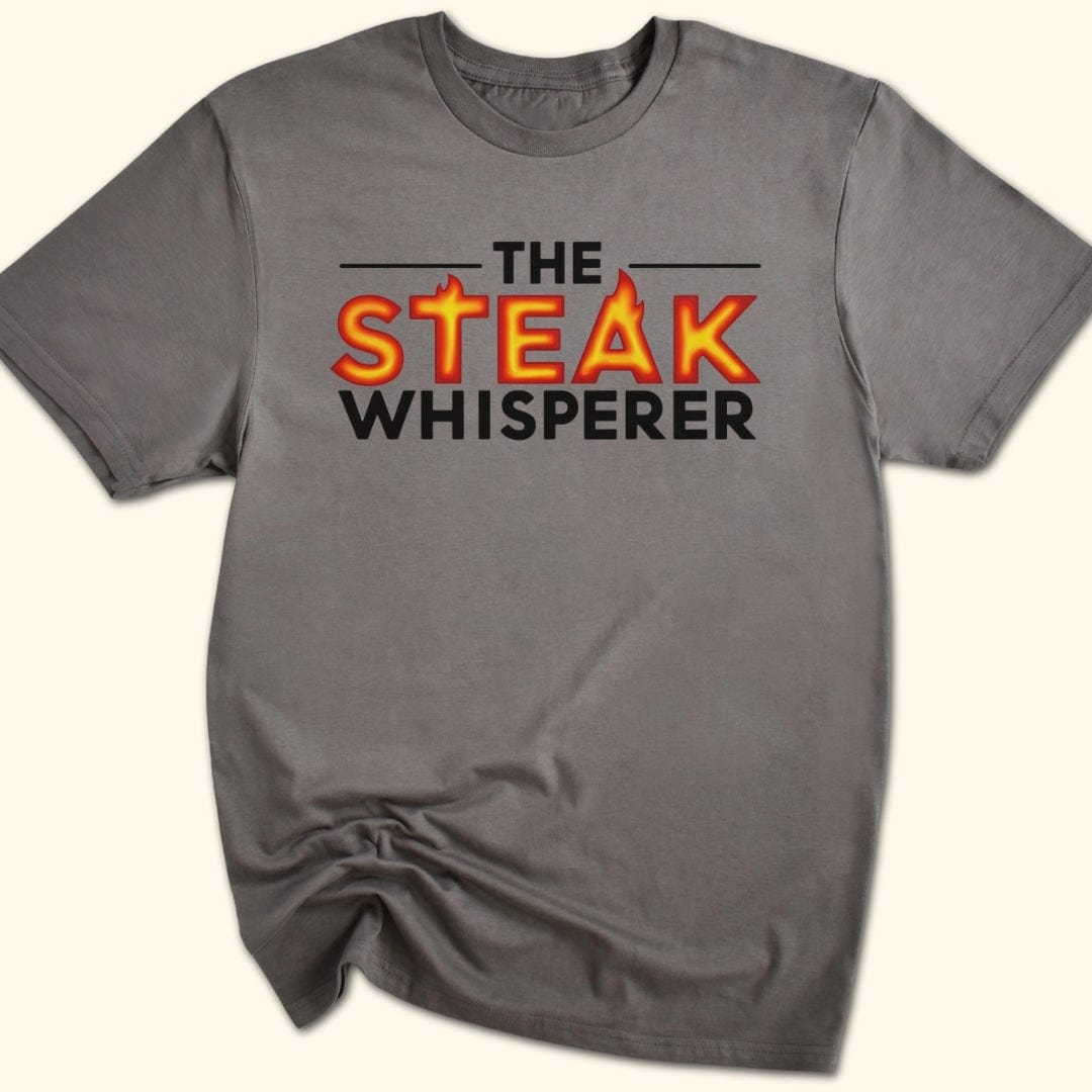 Steak Whisperer T-Shirt