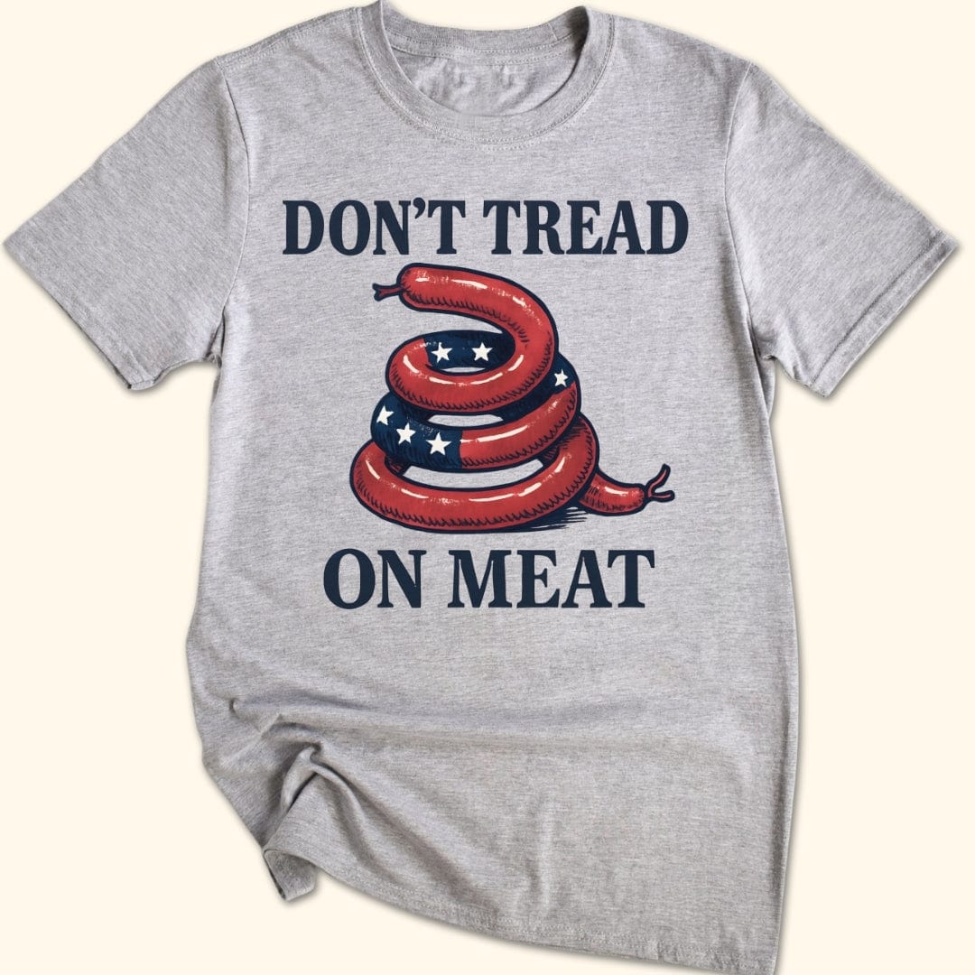 Don't Tread on Meat T-Shirt