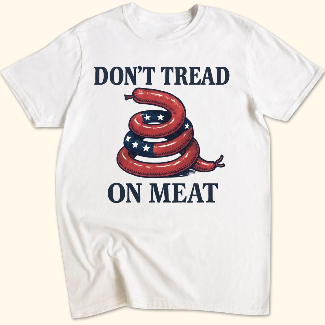Don't Tread on Meat T-Shirt