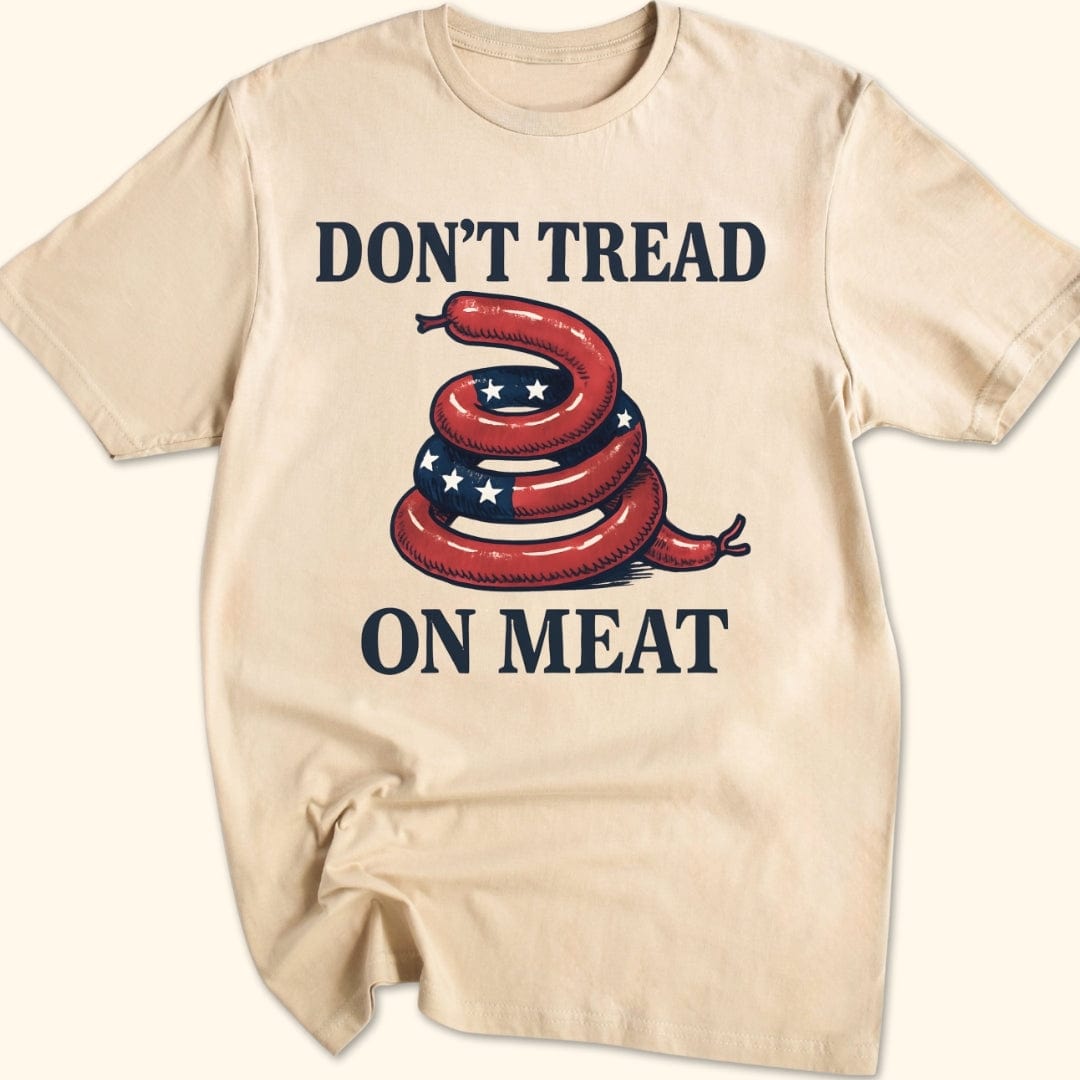 Don't Tread on Meat T-Shirt