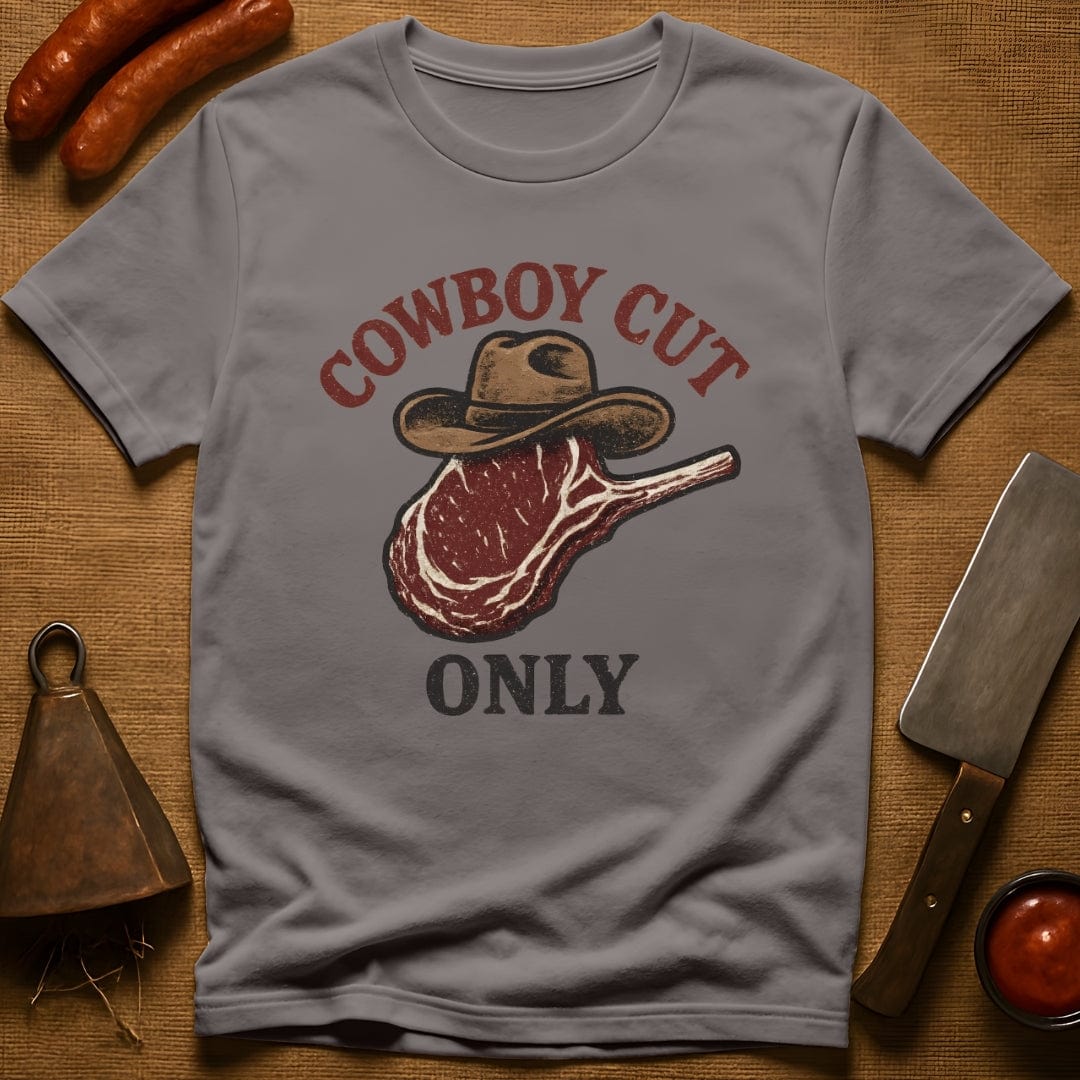 Cowboy Cut Only T-Shirt