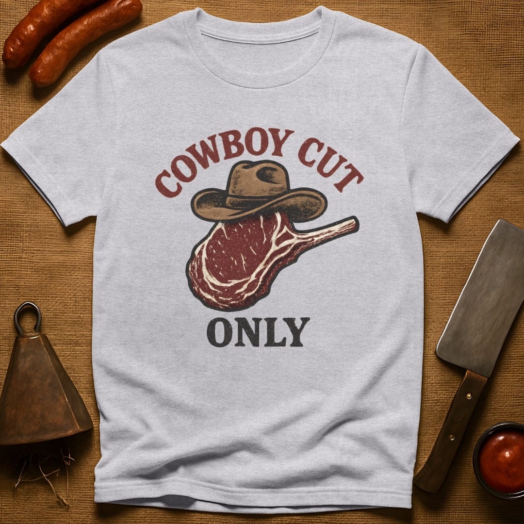 Cowboy Cut Only T-Shirt
