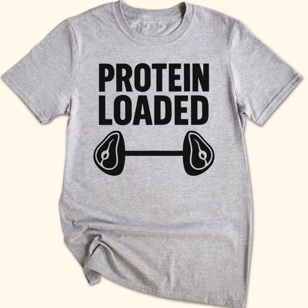 Protein Loaded T-Shirt