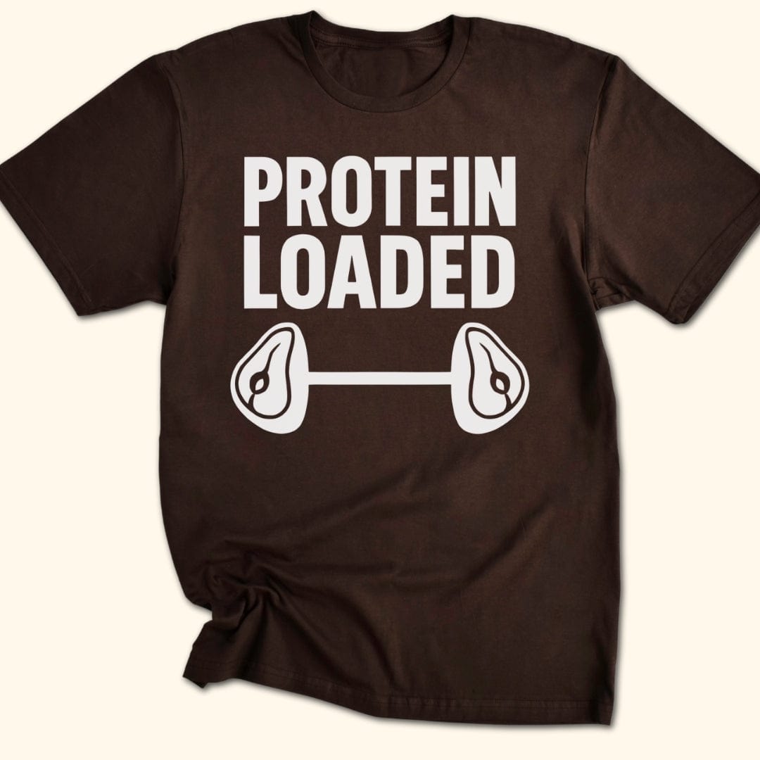 Protein Loaded T-Shirt