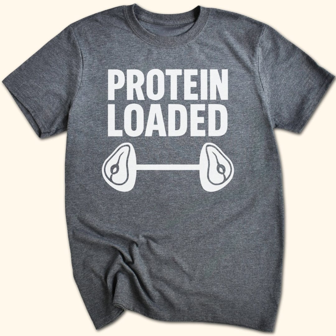 Protein Loaded T-Shirt