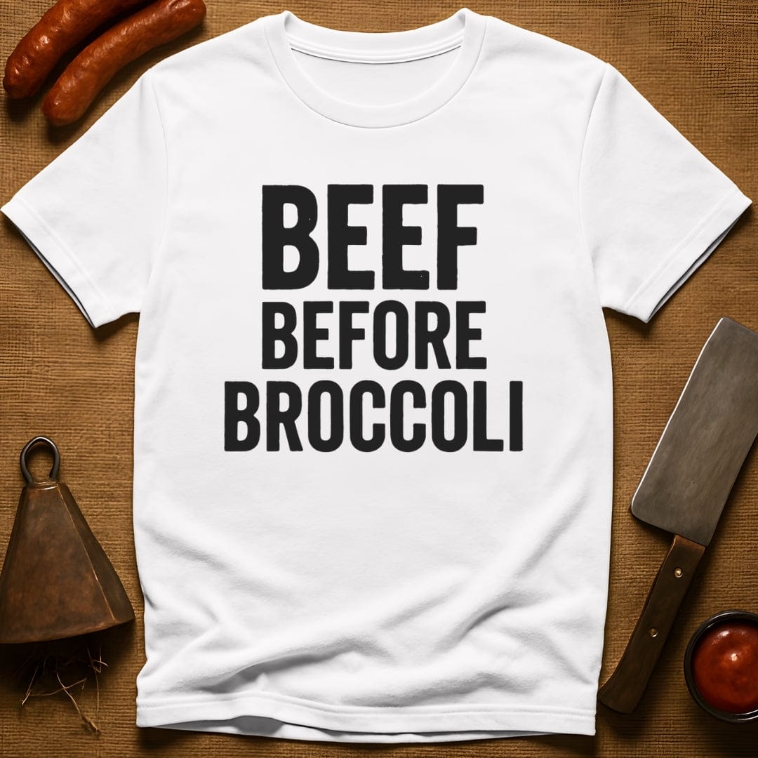 Beef Before Broccoli T-Shirt