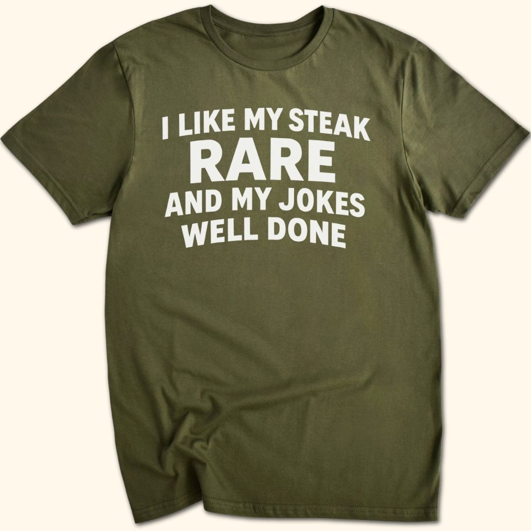 Steak Rare - Jokes Well Done T-Shirt