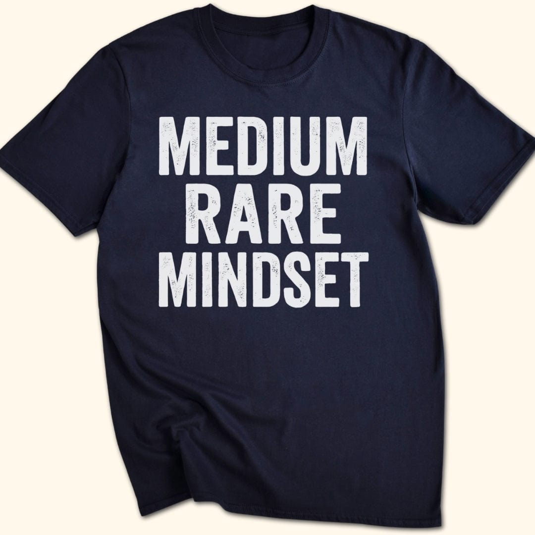 Medium Rare Mindset T-Shirt