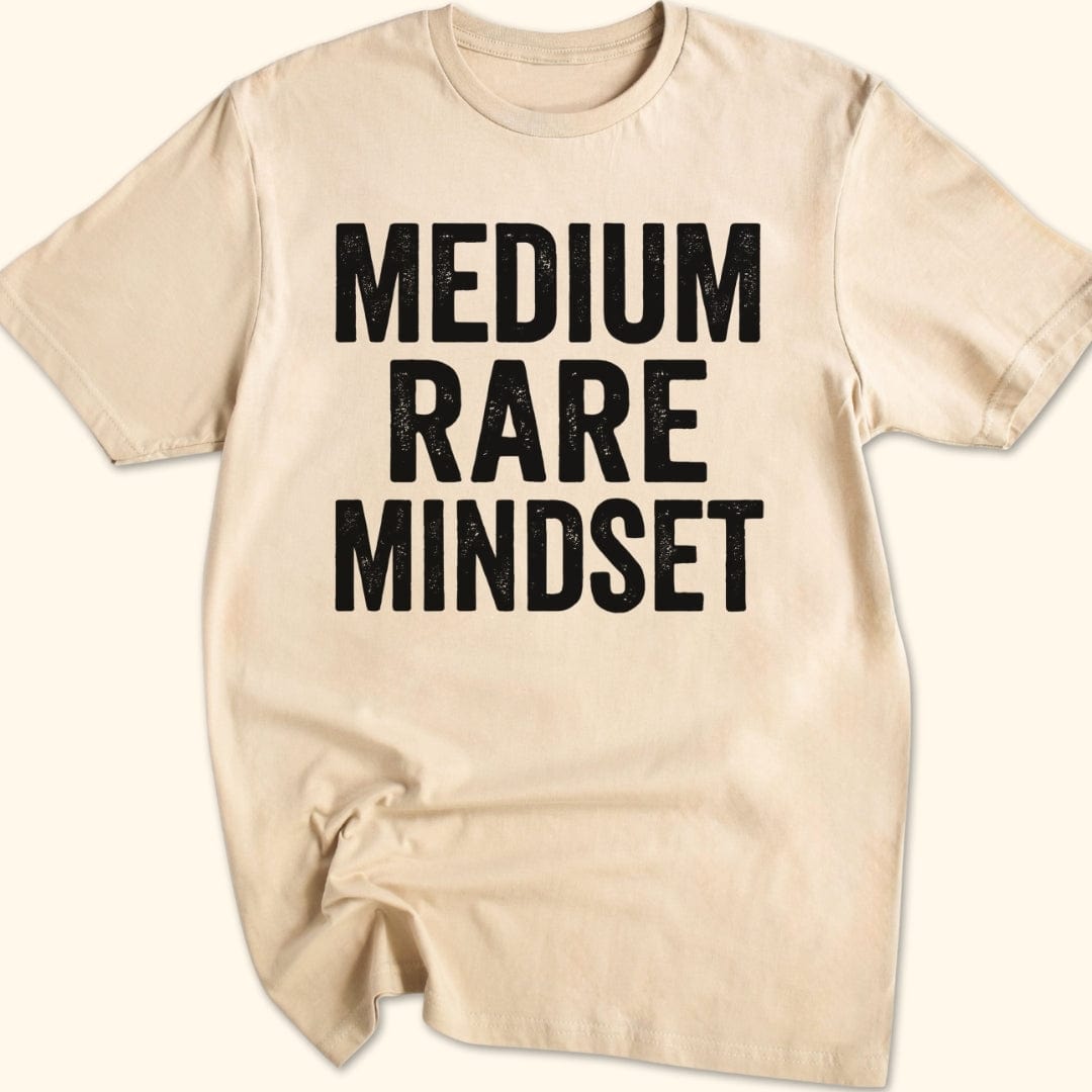 Medium Rare Mindset T-Shirt