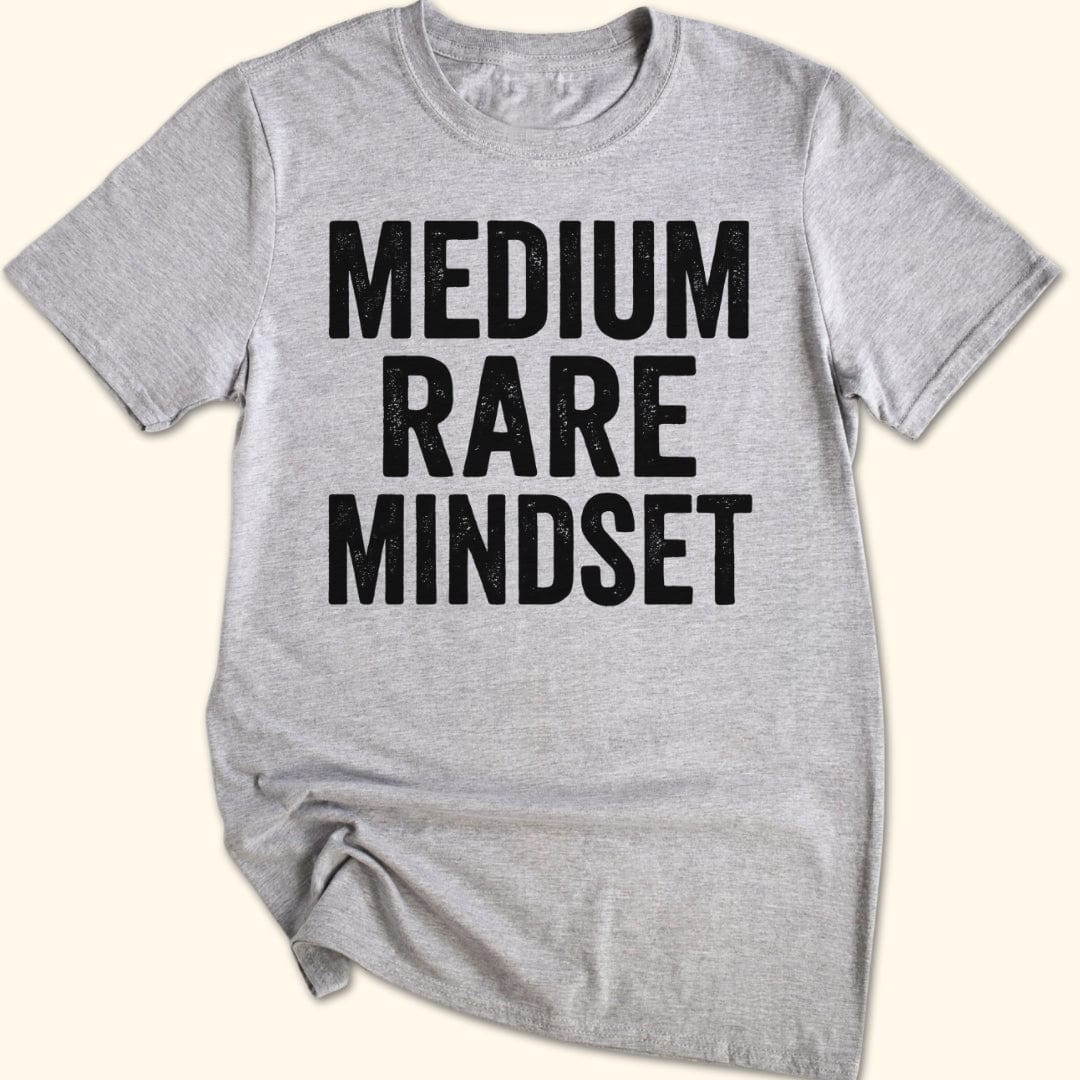 Medium Rare Mindset T-Shirt