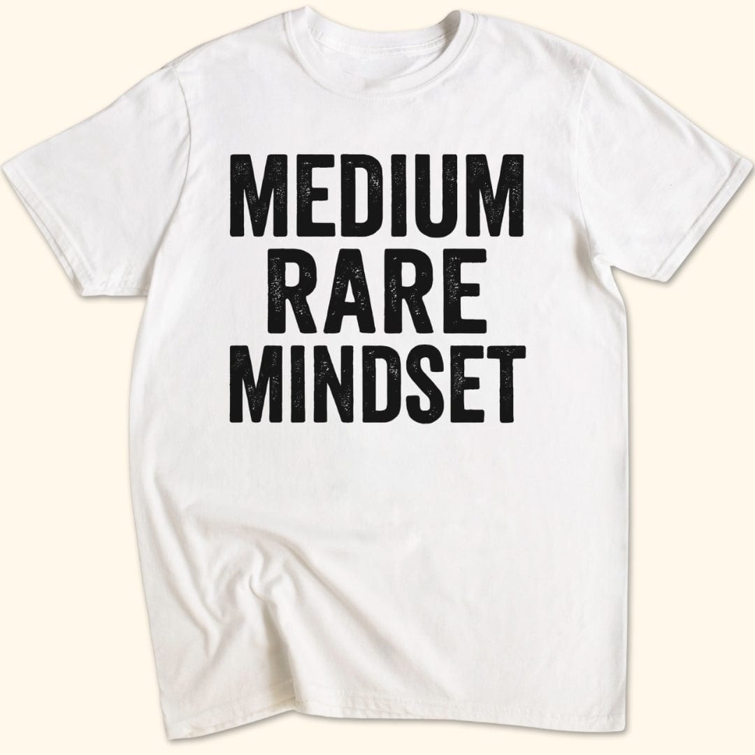 Medium Rare Mindset T-Shirt