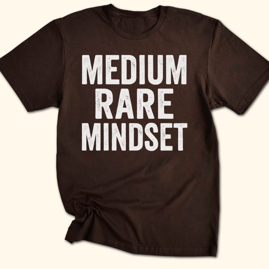 Medium Rare Mindset T-Shirt
