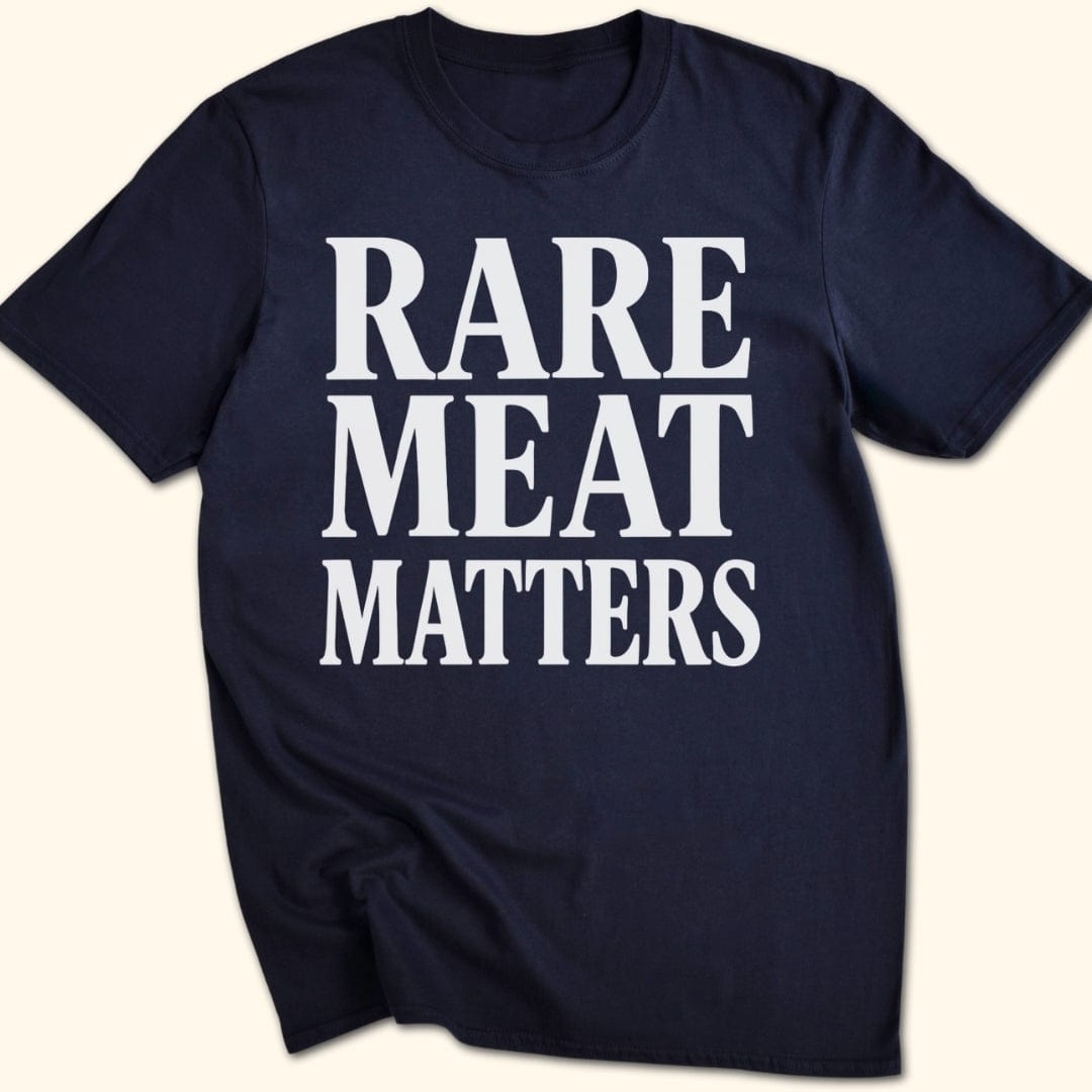 Rare Meat Matters T-Shirt
