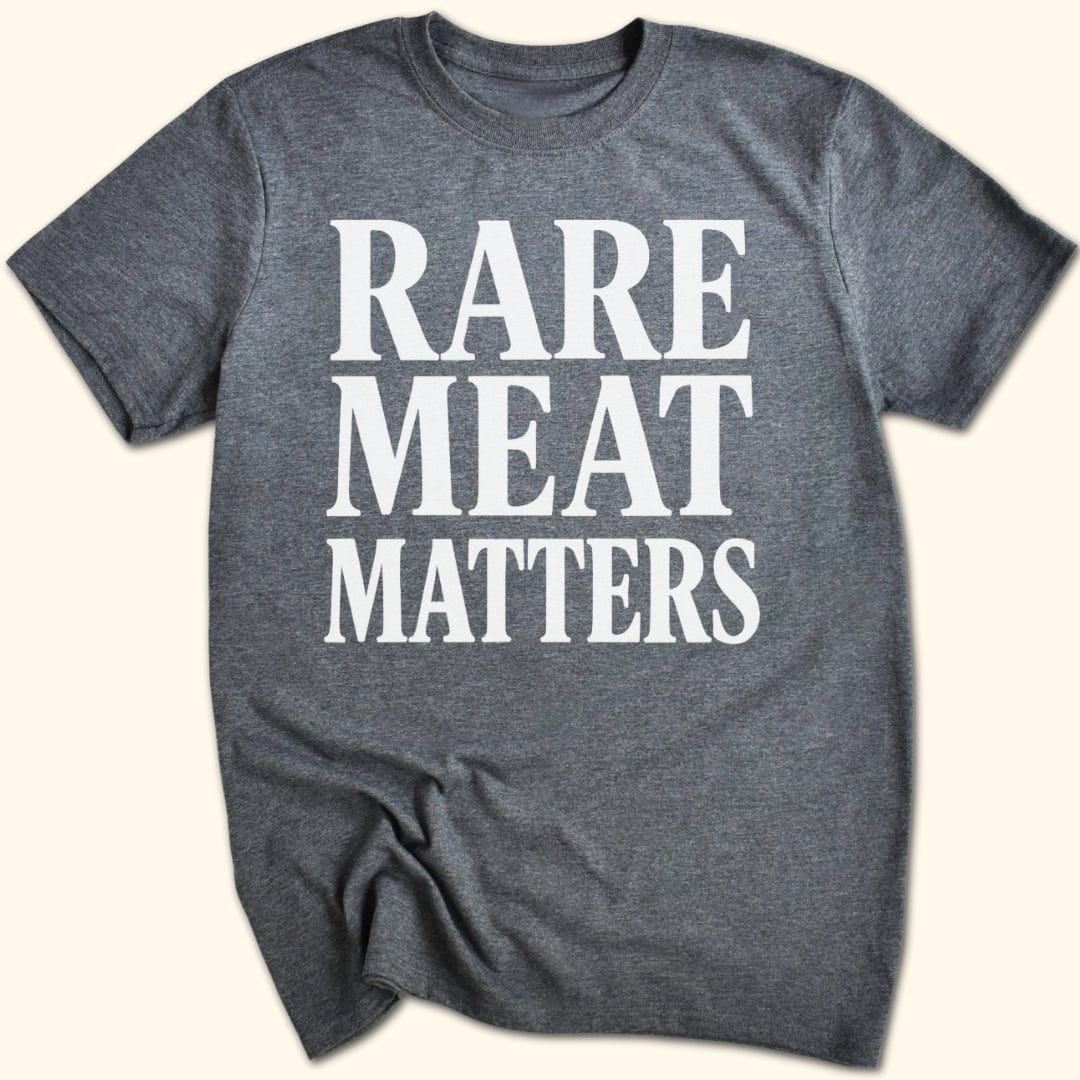 Rare Meat Matters T-Shirt