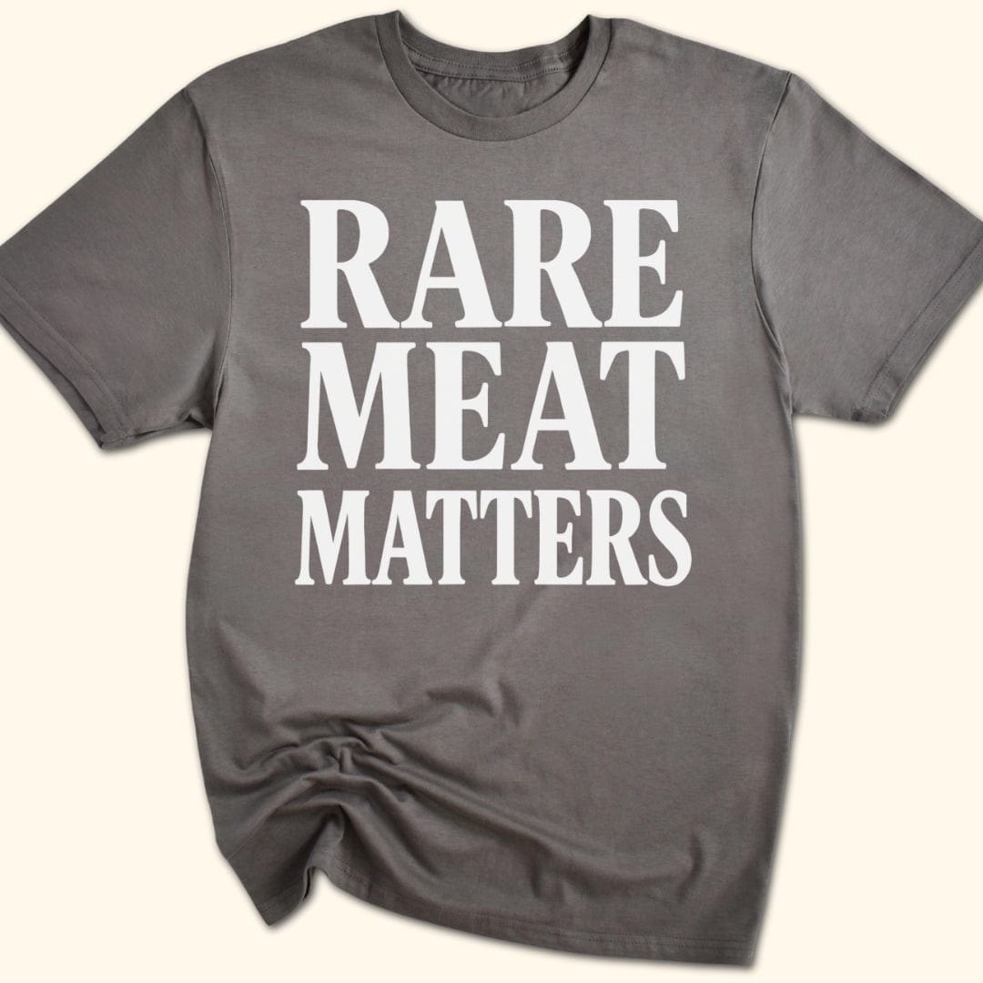 Rare Meat Matters T-Shirt