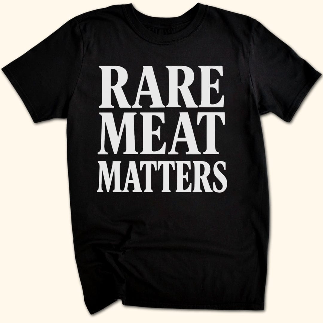 Rare Meat Matters T-Shirt