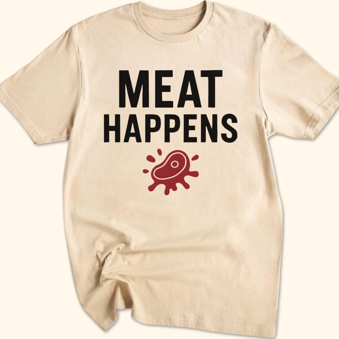 Meat Happens T-Shirt