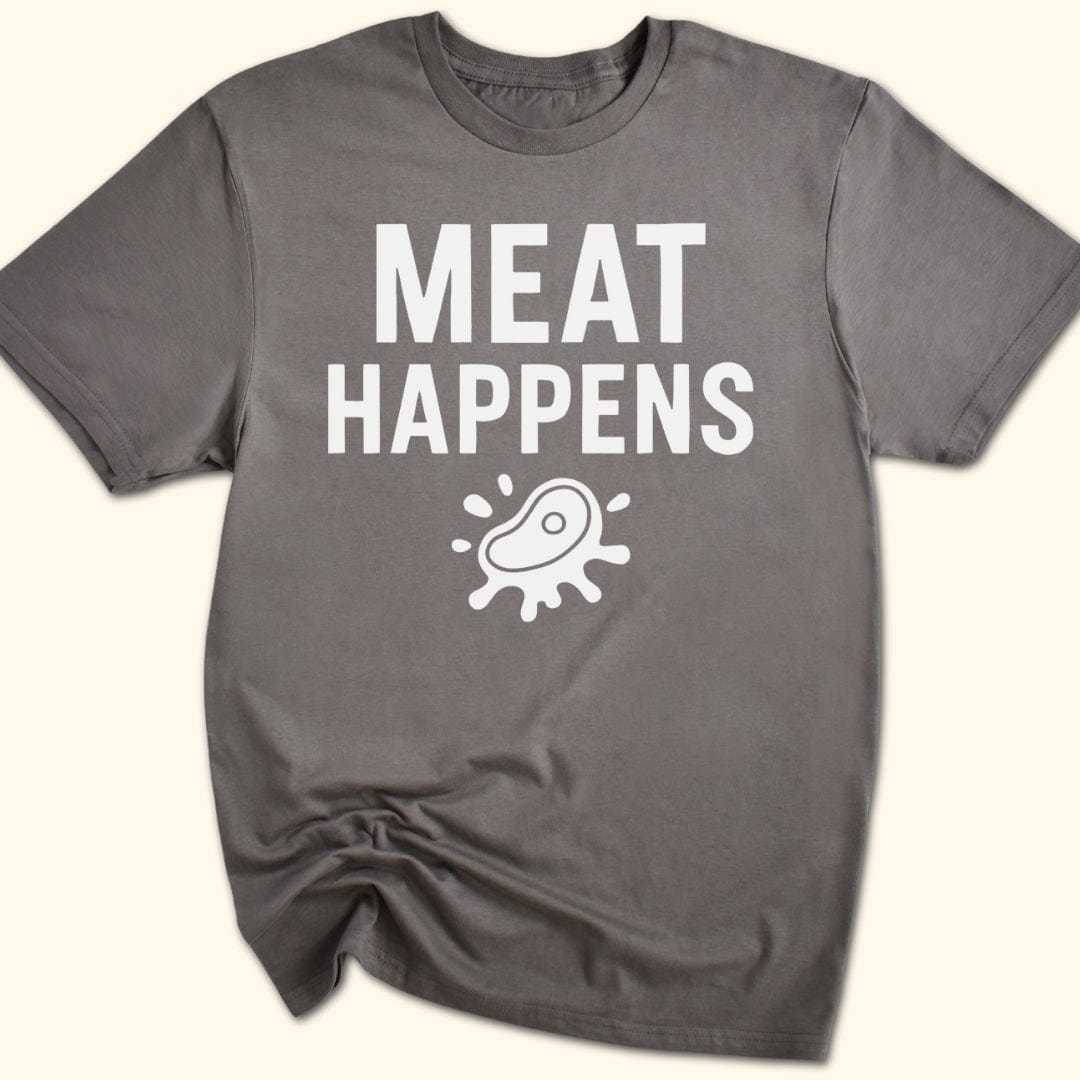 Meat Happens T-Shirt