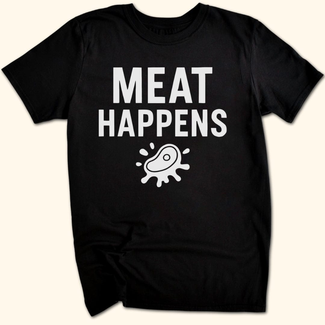 Meat Happens T-Shirt