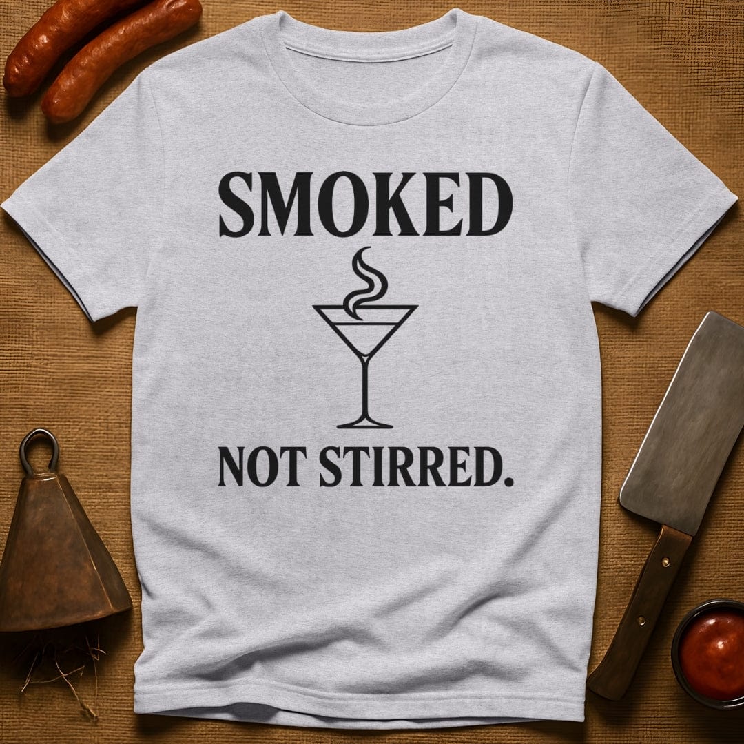Smoked. Not Stirred. T-Shirt
