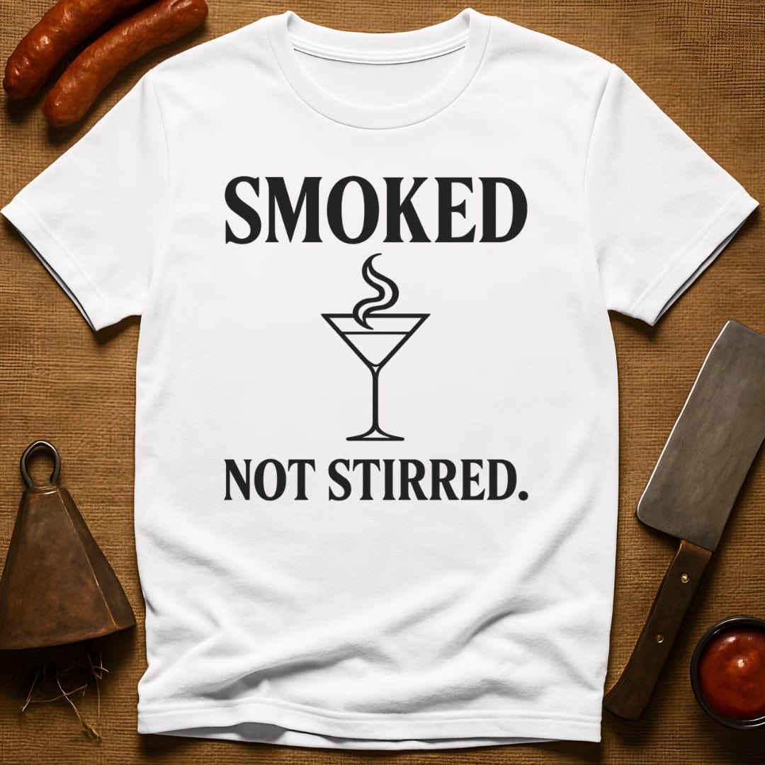 Smoked. Not Stirred. T-Shirt