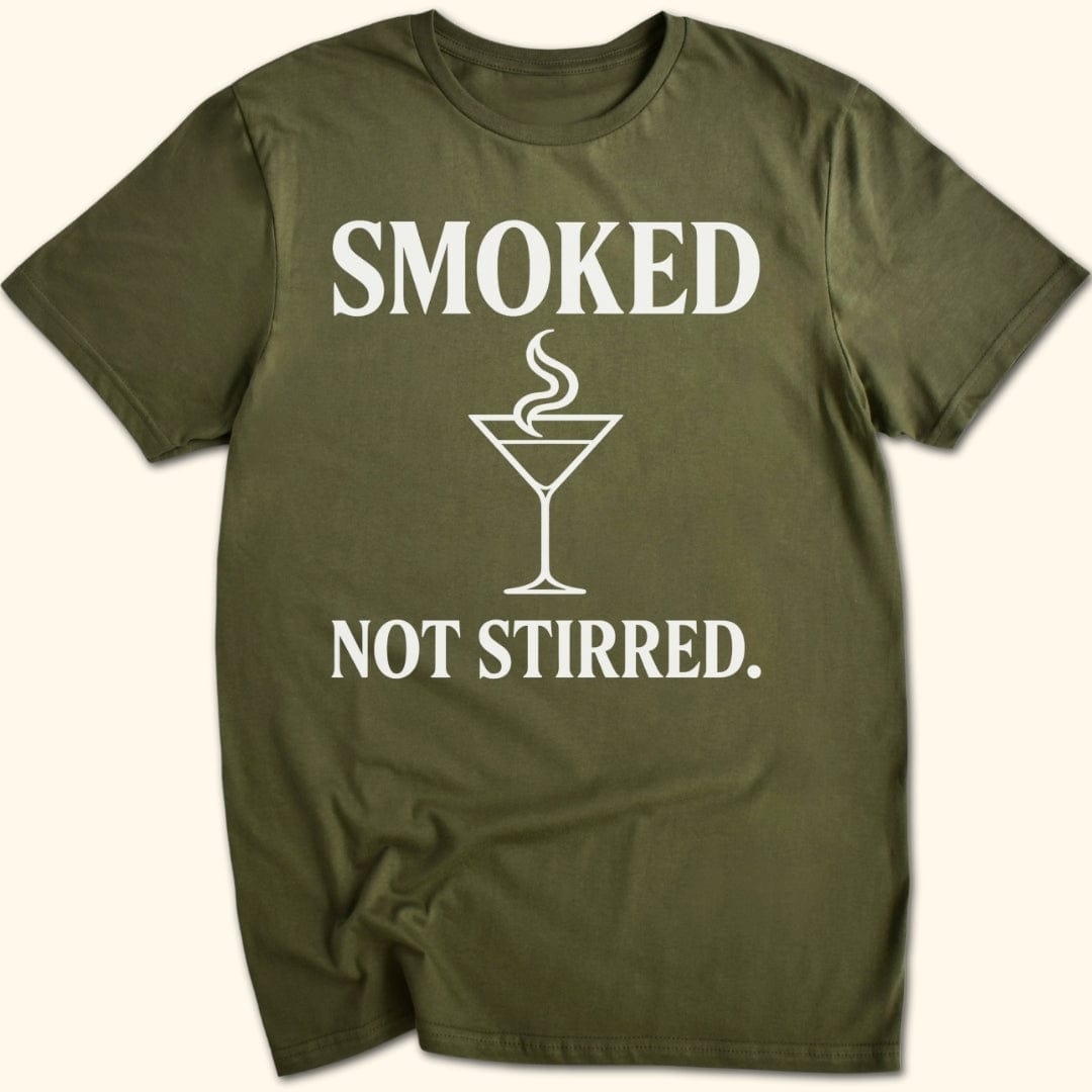 Smoked. Not Stirred. T-Shirt