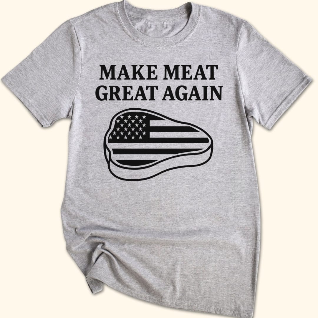 Make Meat Great Again T-Shirt