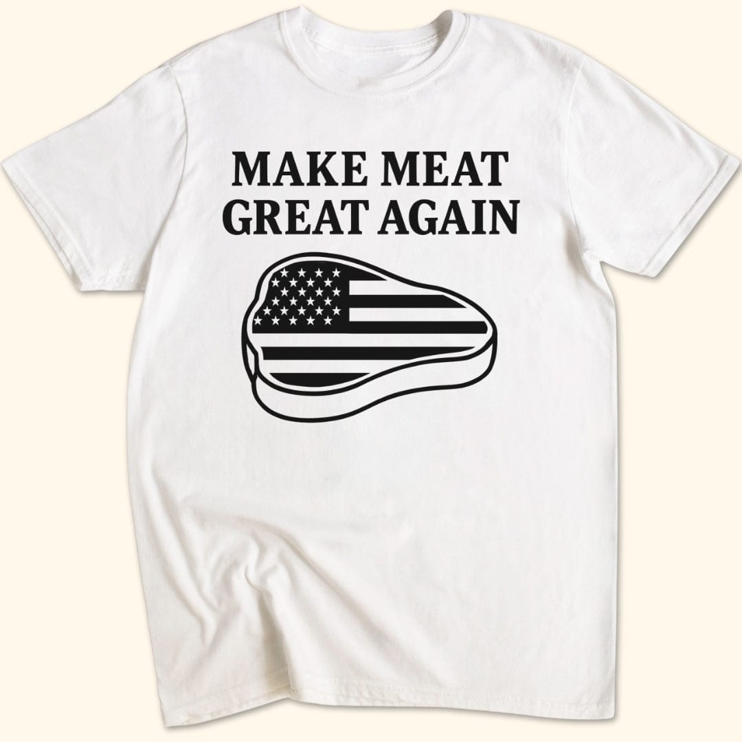 Make Meat Great Again T-Shirt
