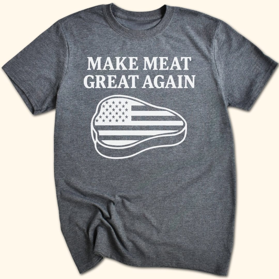 Make Meat Great Again T-Shirt