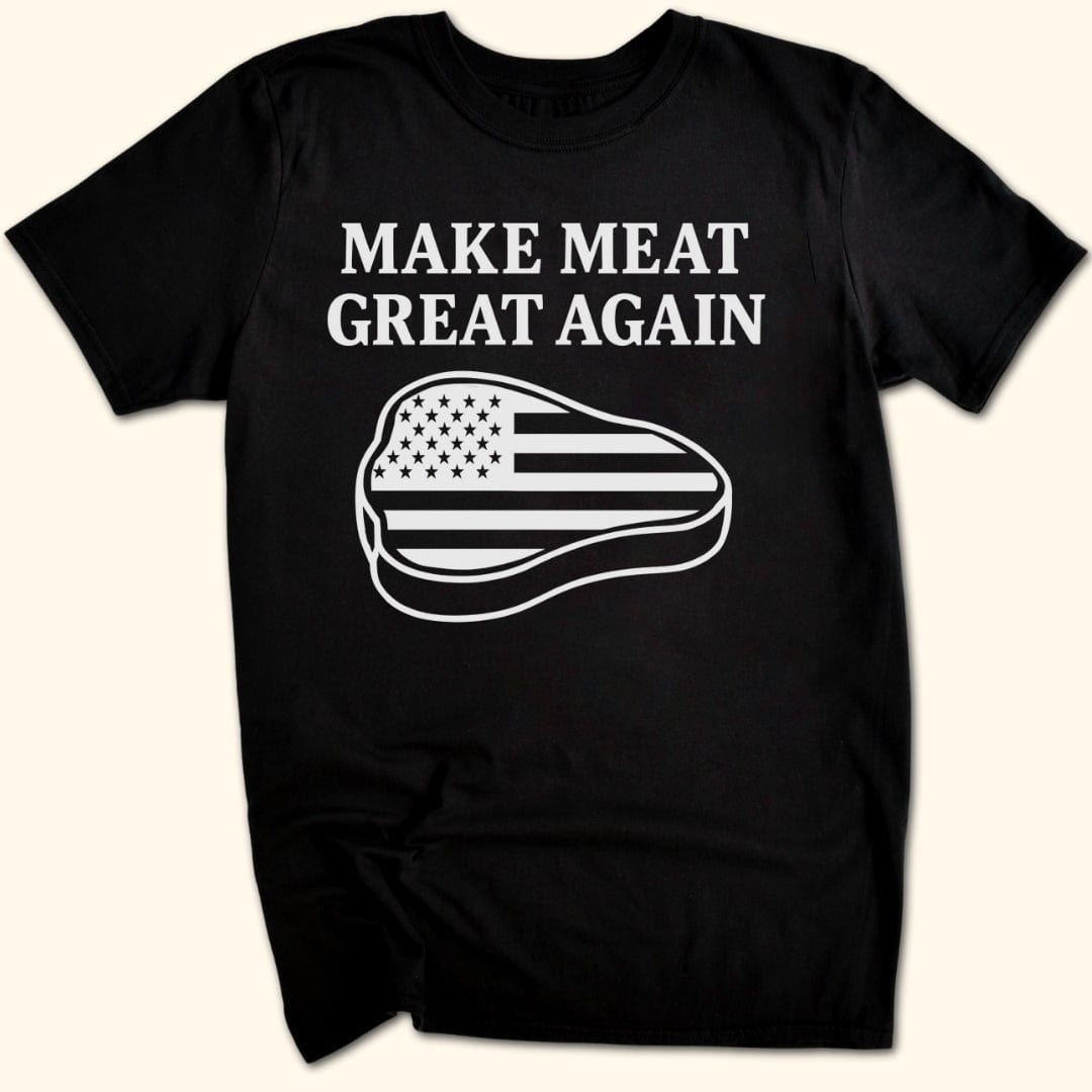 Make Meat Great Again T-Shirt