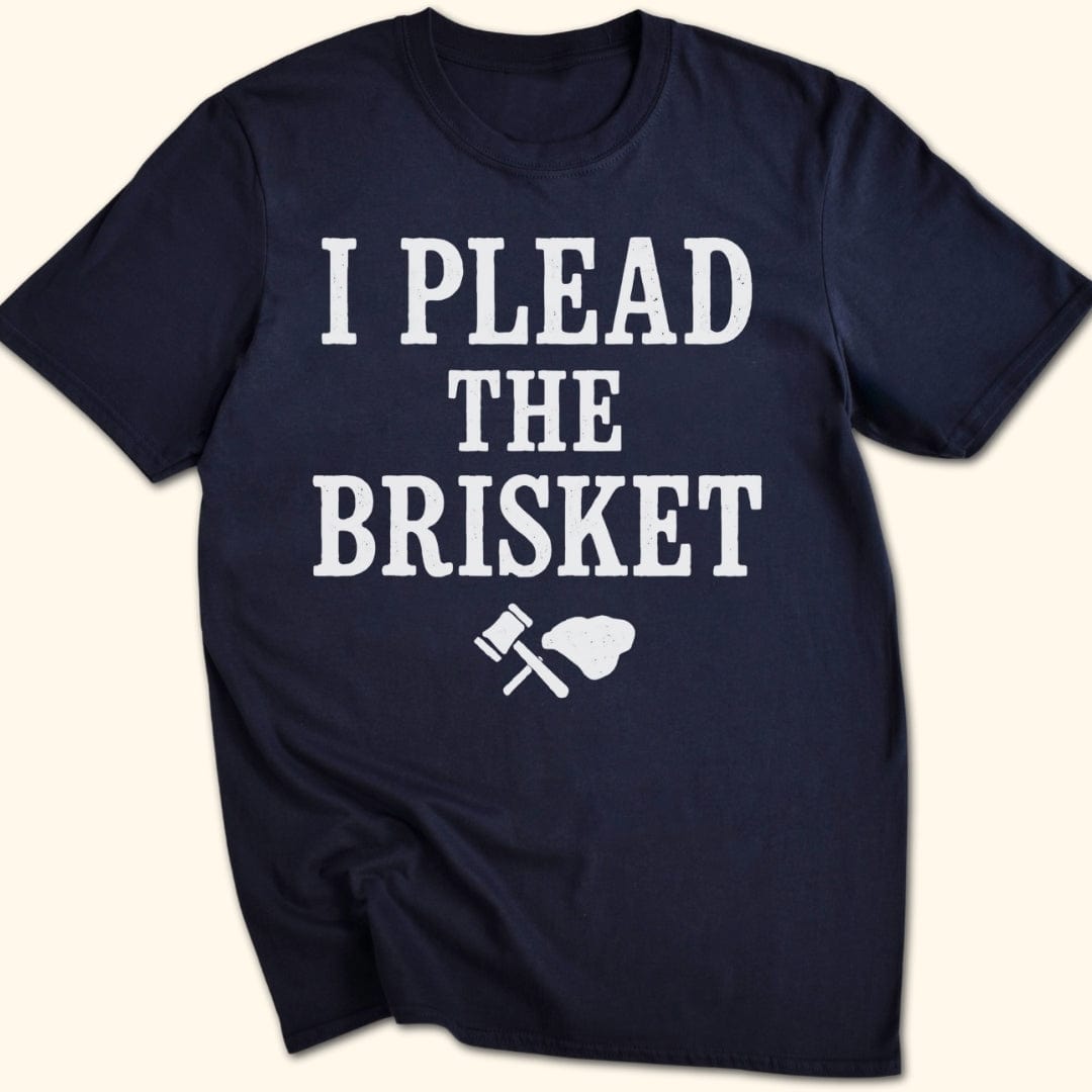 I Plead the Brisket T-Shirt