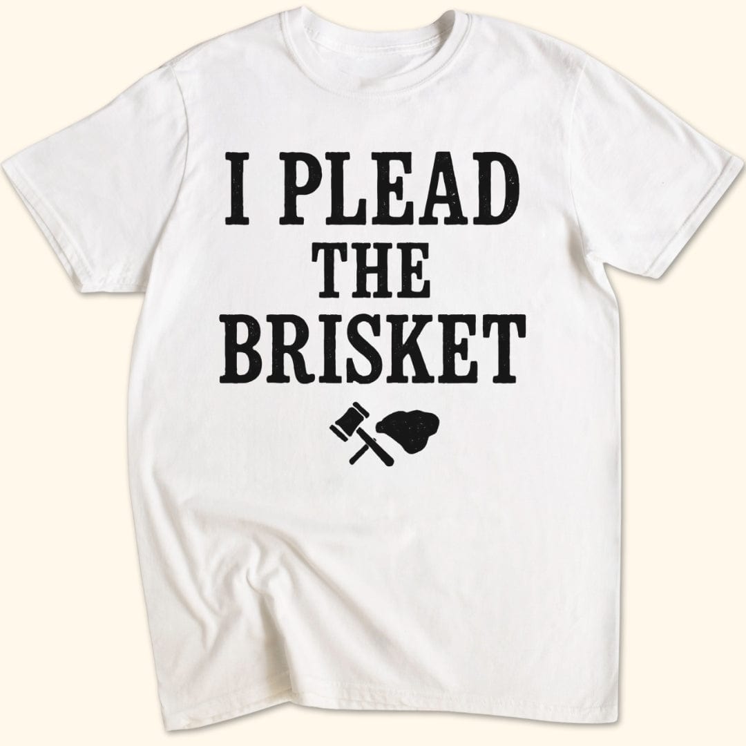 I Plead the Brisket T-Shirt
