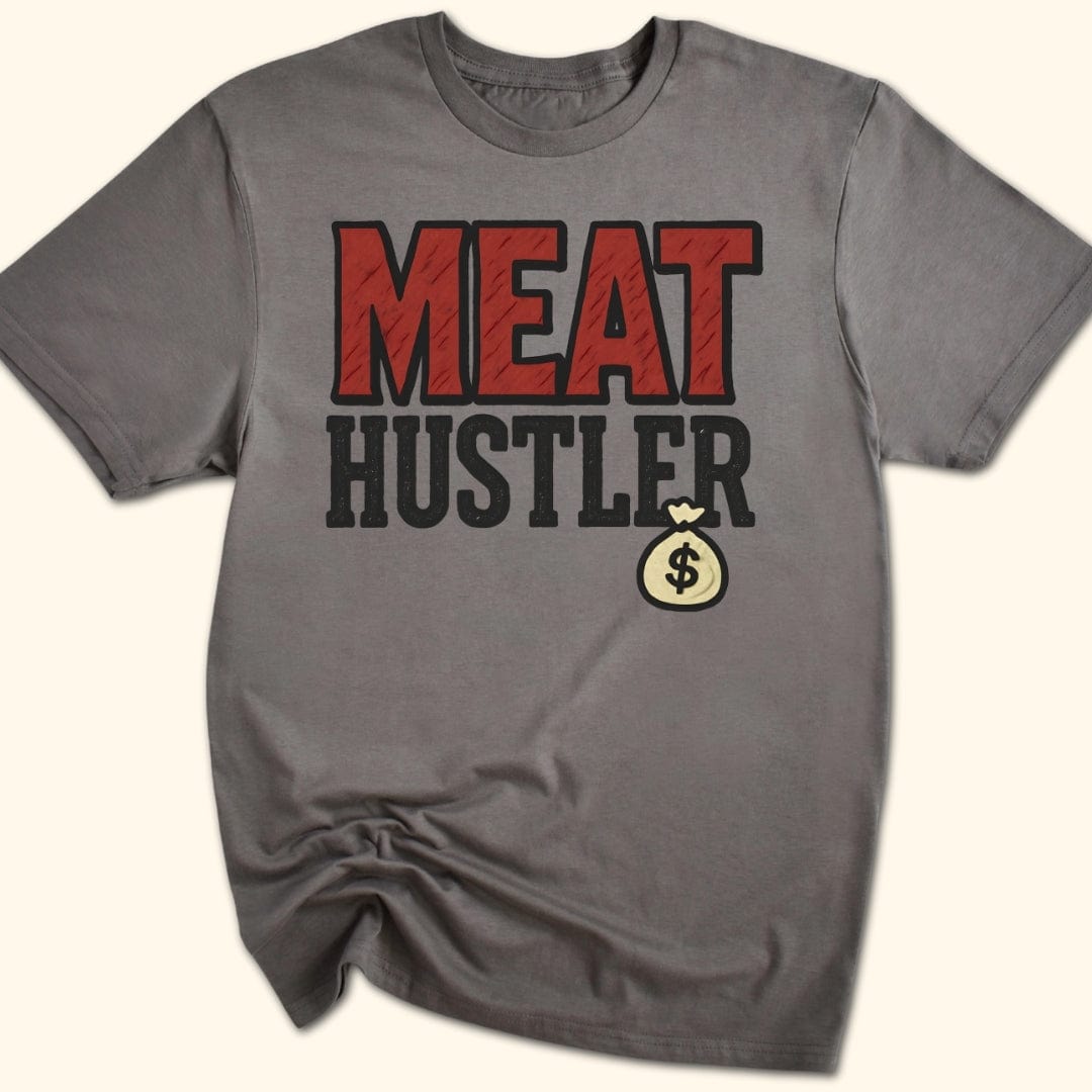 Meat Hustler T-Shirt