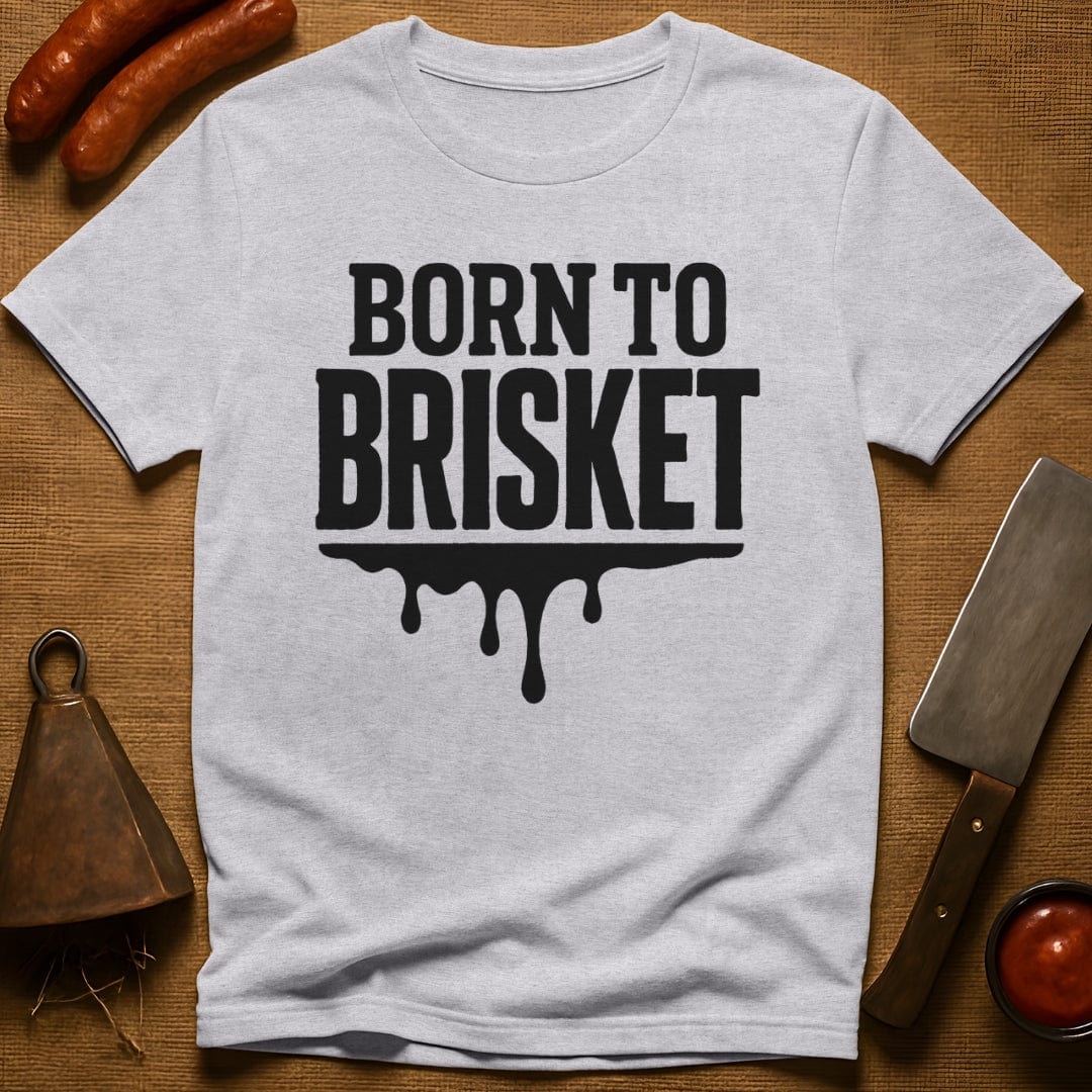 Born to Brisket T-Shirt