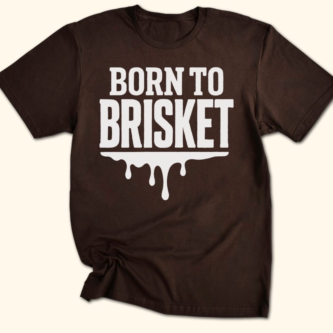 Born to Brisket T-Shirt