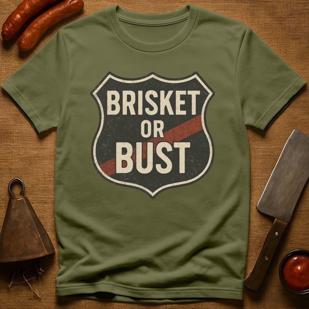 Brisket or Bust T-Shirt