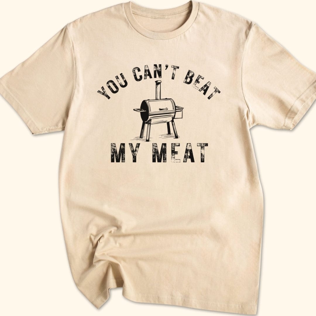 You Can't Beat My Meat T-Shirt