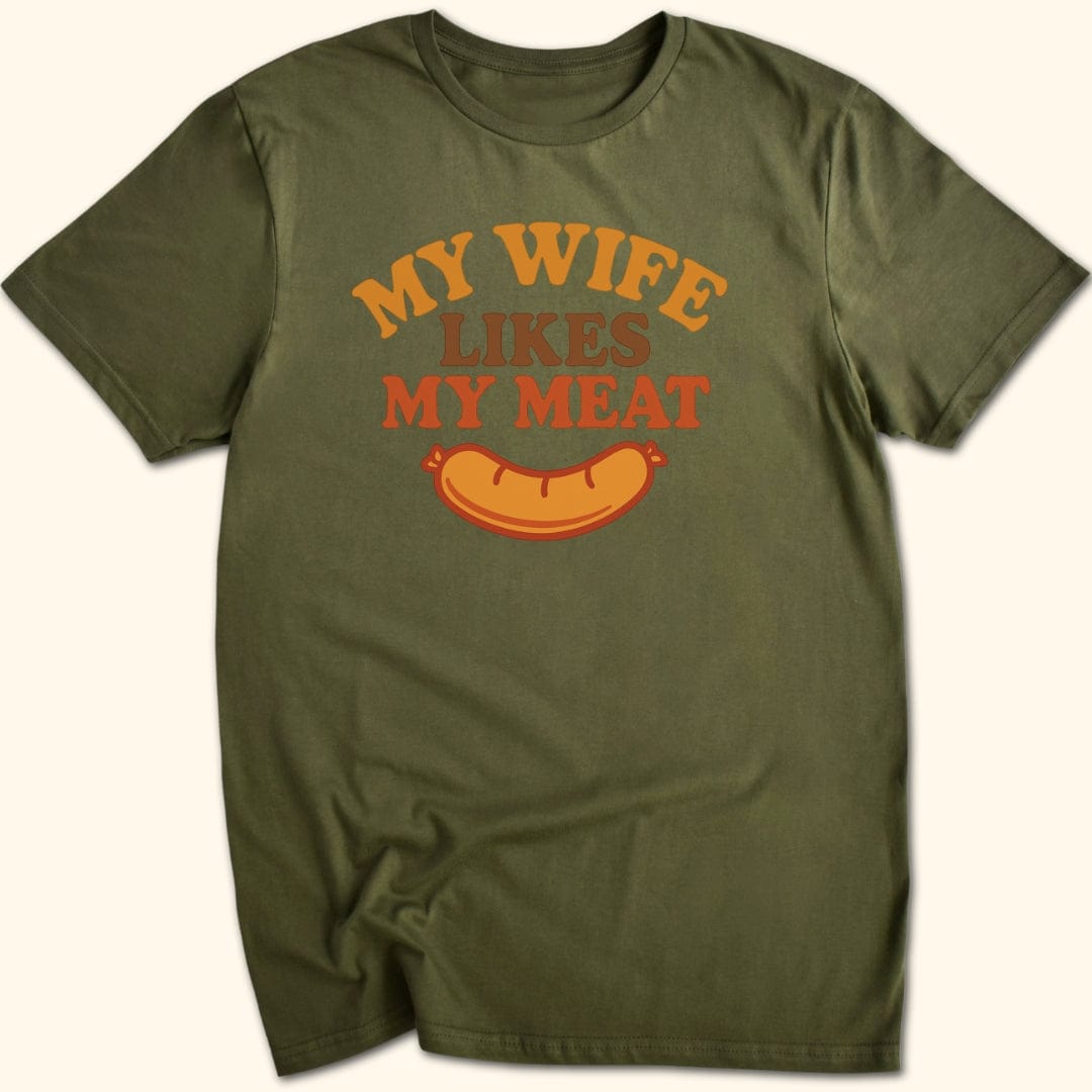 Wife Likes My Meat T-Shirt