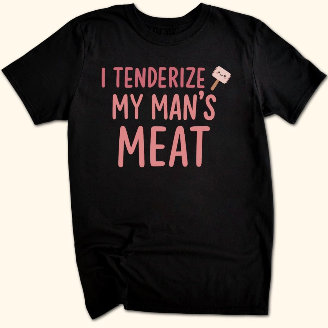 My Man's Meat T-Shirt
