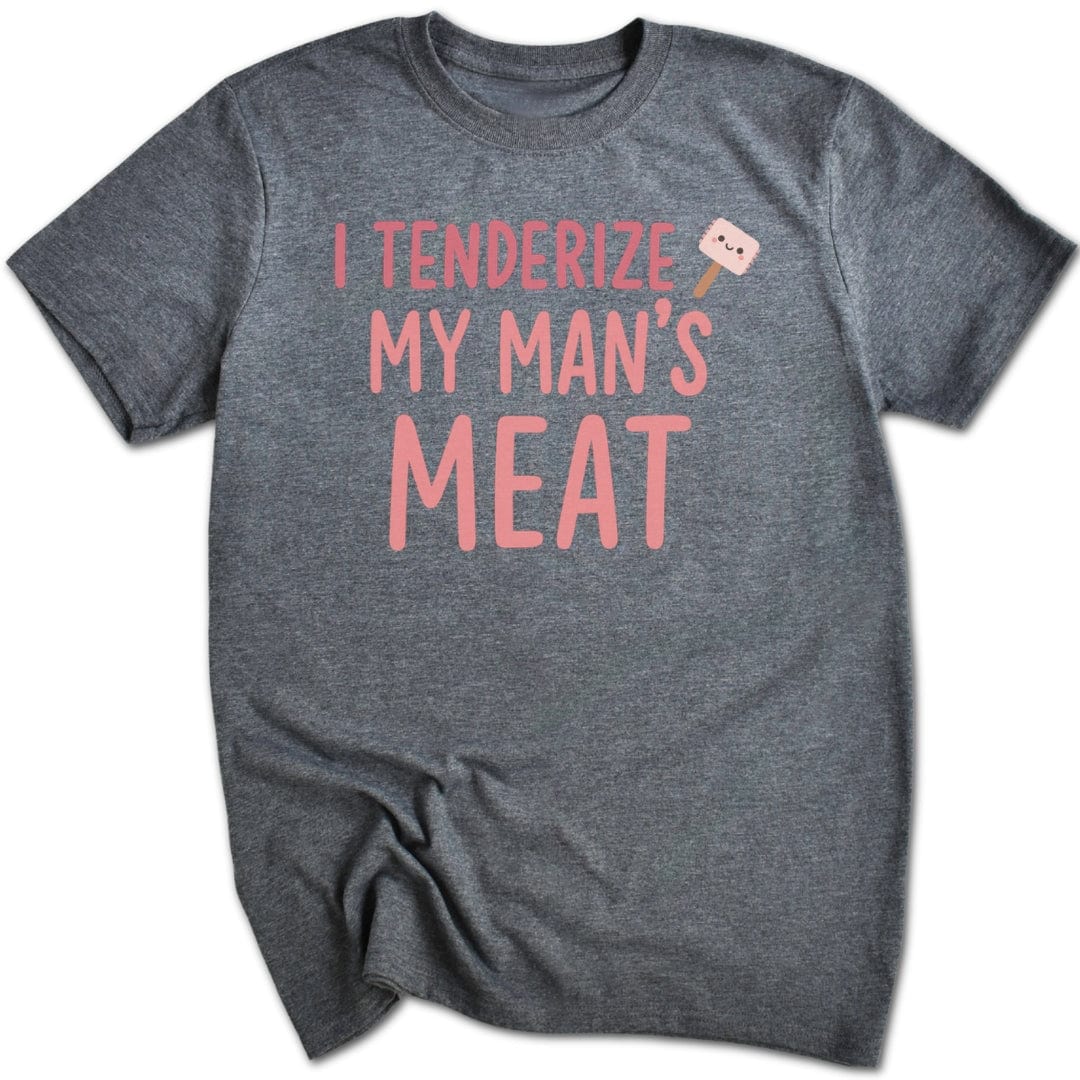 My Man's Meat T-Shirt