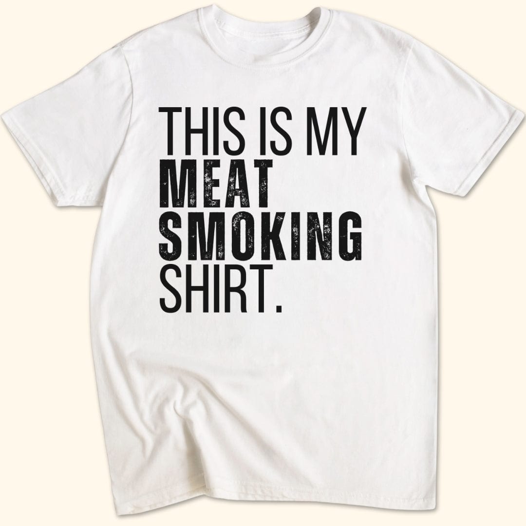 This Is My Meat Smoking T-Shirt