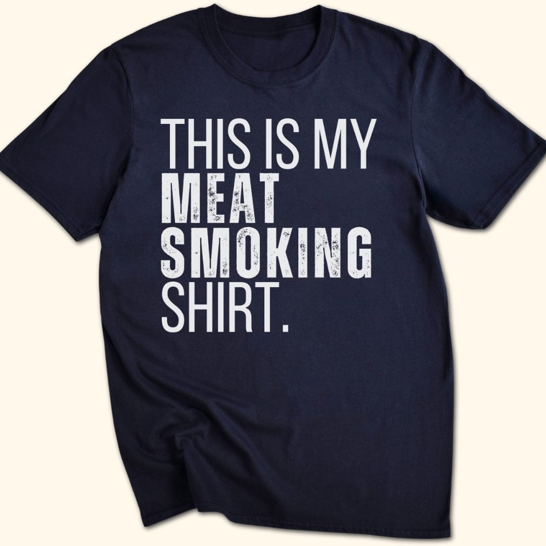 This Is My Meat Smoking T-Shirt