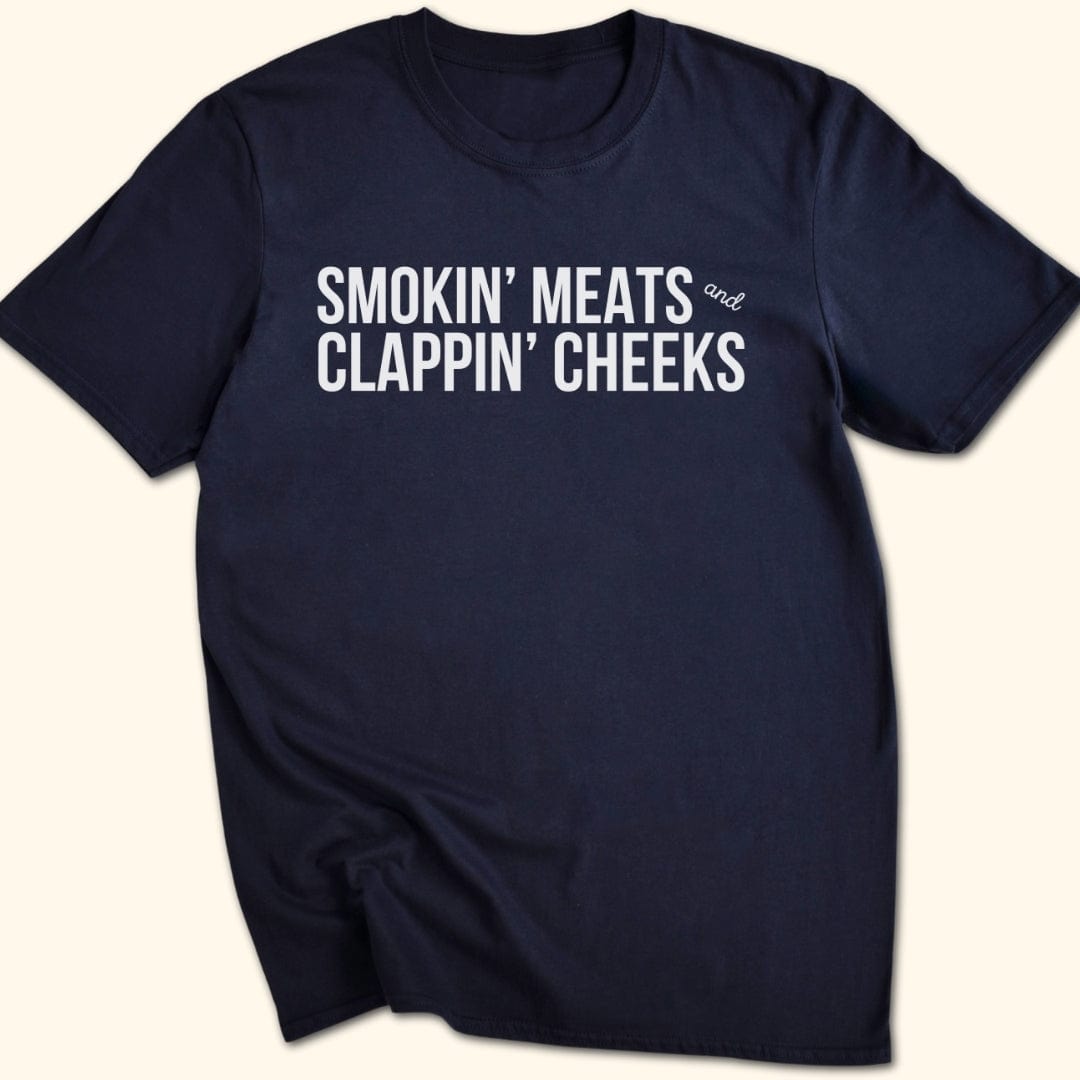 Smokin' Meat & Clappin' Cheeks T-Shirt