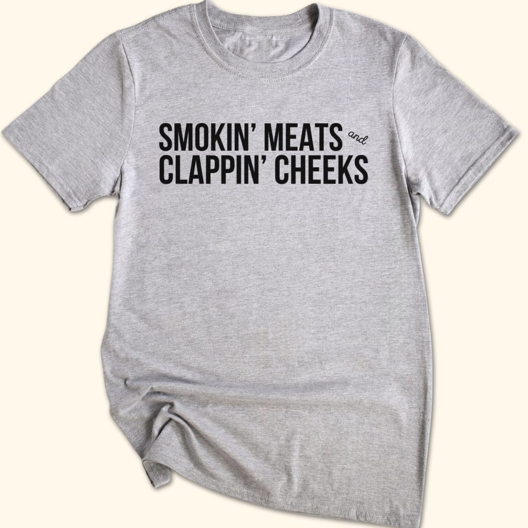 Smokin' Meat & Clappin' Cheeks T-Shirt