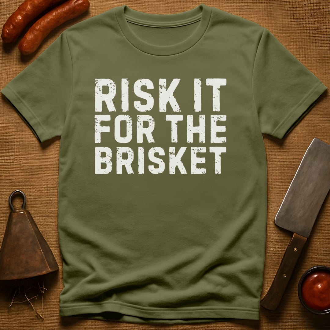 Risk it for the Brisket T-Shirt