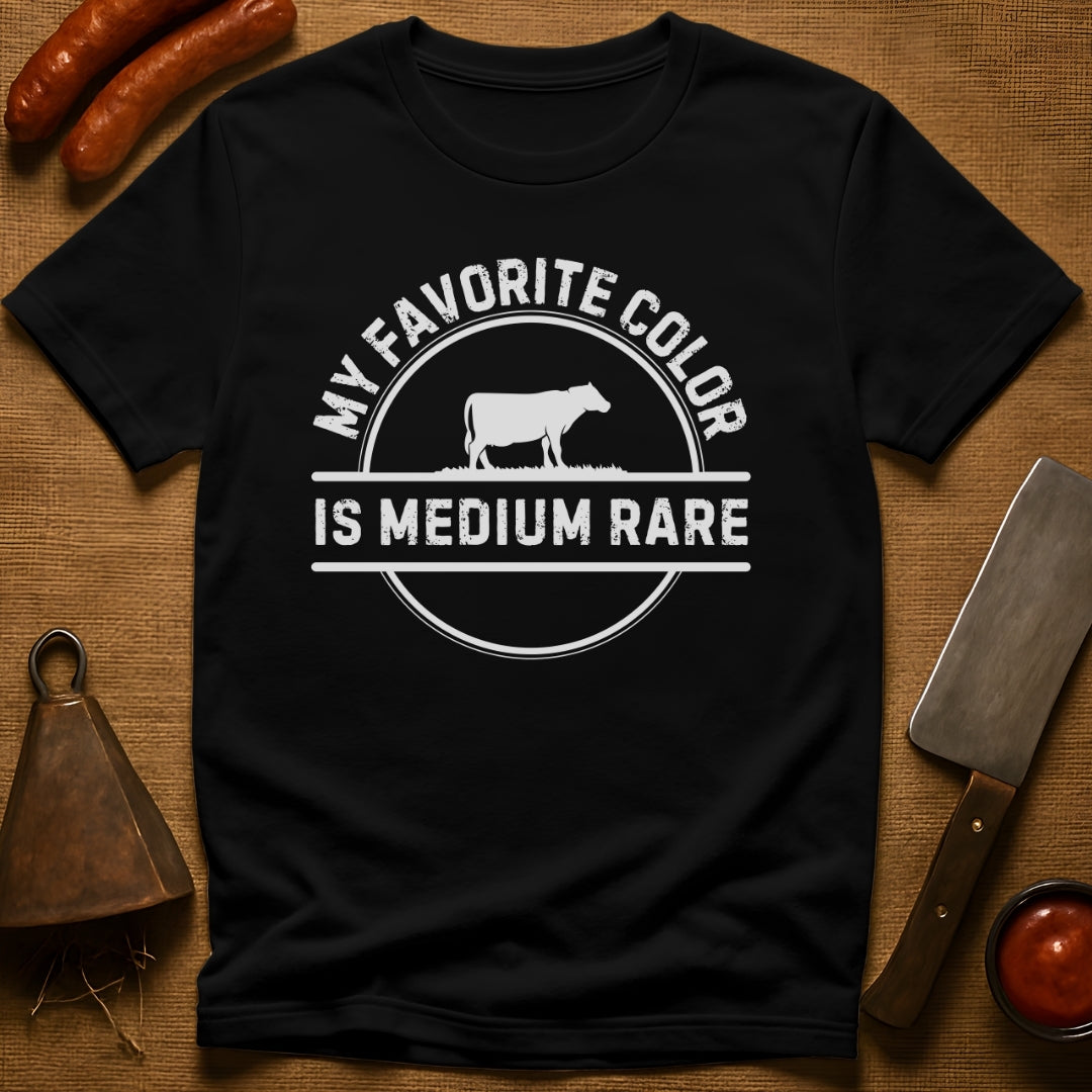 My Favorite Color is Medium Rare T-Shirt