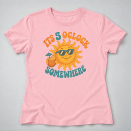 5 O'Clock Somewhere Women's Tee