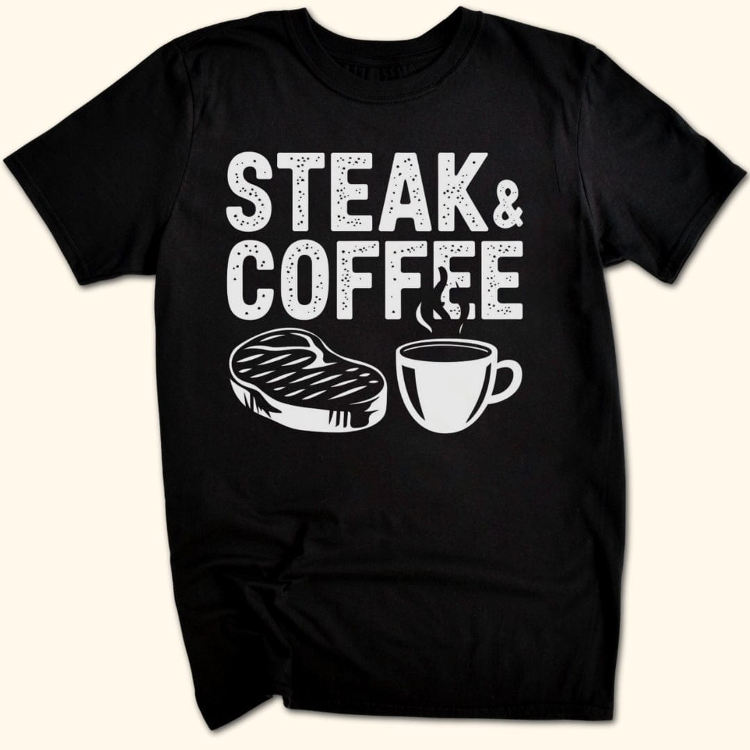 Steak & Coffee T-Shirt