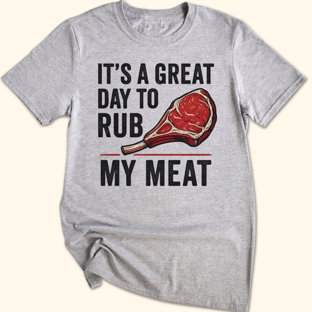 Rub My Meat T-Shirt